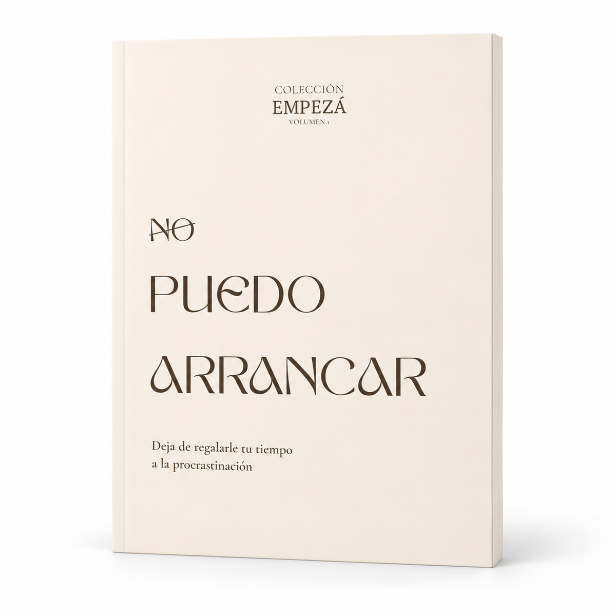 Empezá - Del “algún día” a tu primer paso.